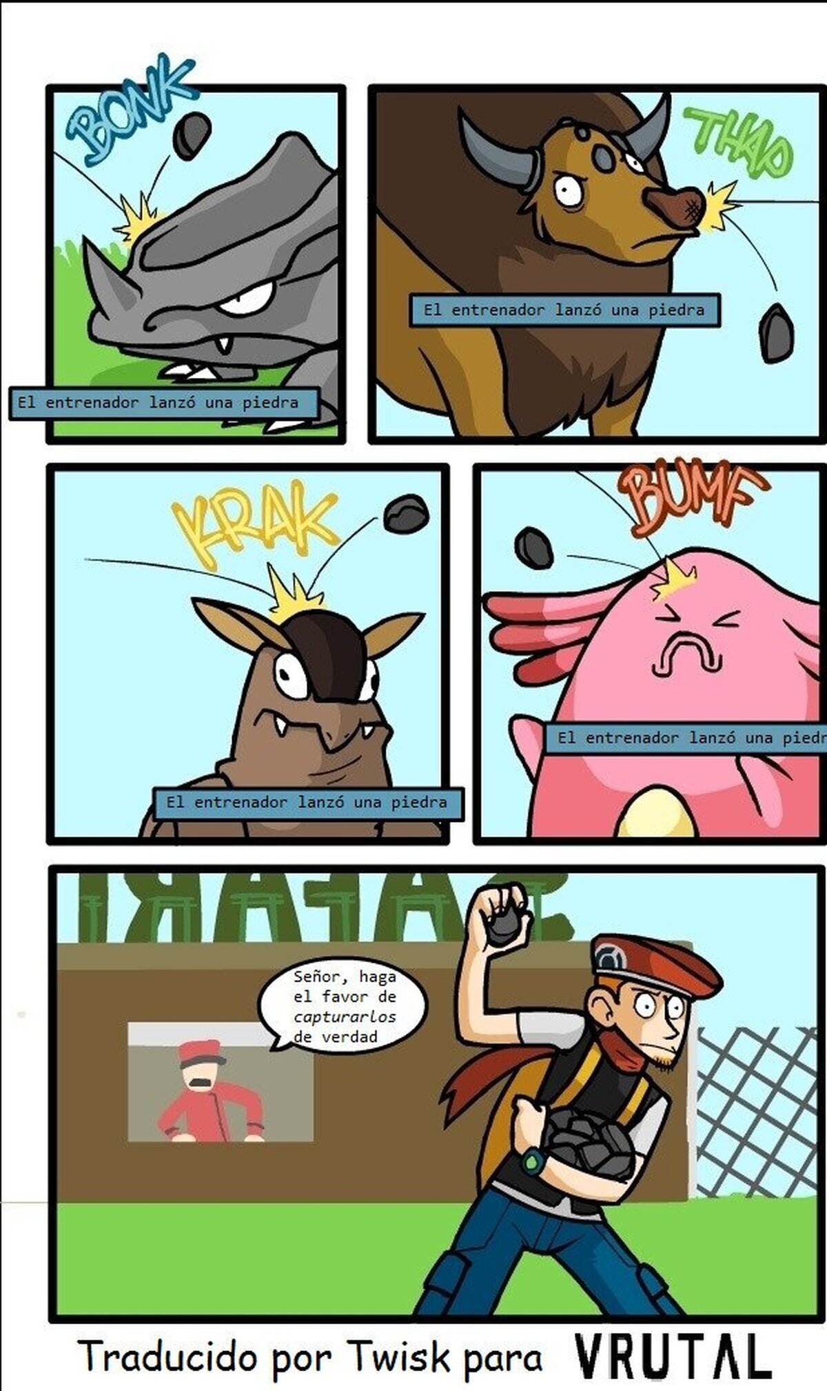 Con lo divertido que es dar pedradas porque sí...