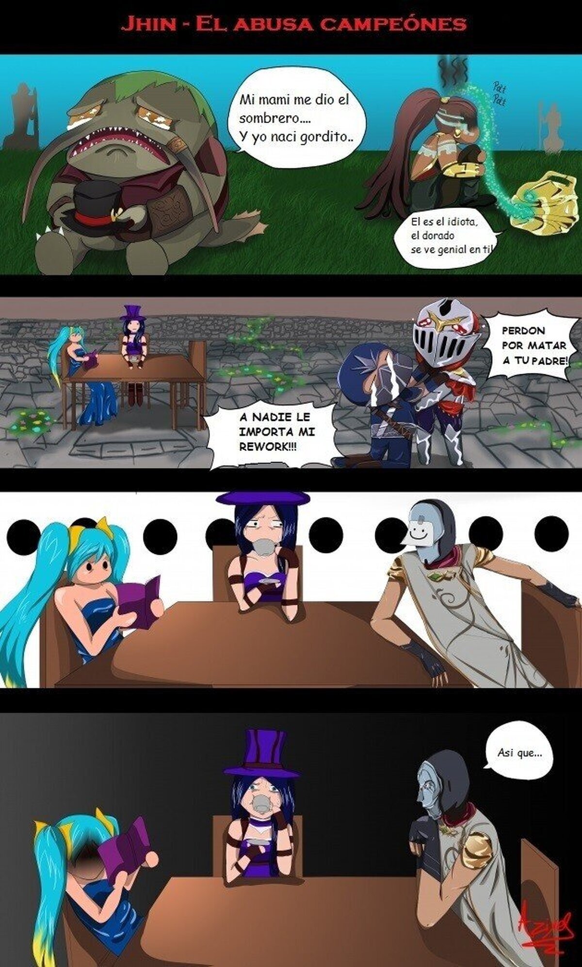 Jhin no es muy majo...