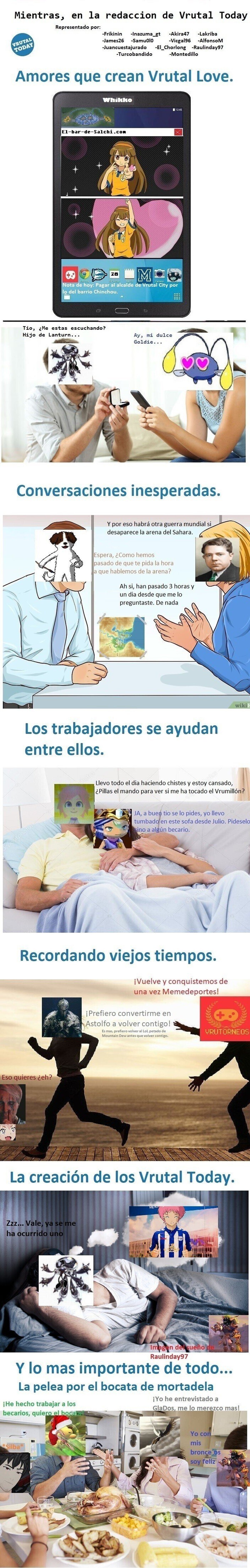 El dia a dia en la redacción de Vrutal Today.