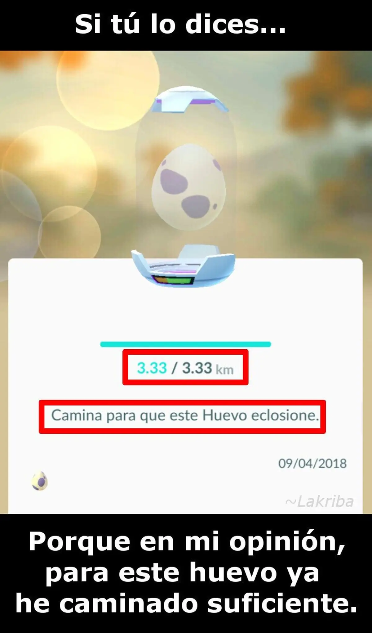 ¿Qué más quieres que camine, si ya he completado la distancia?