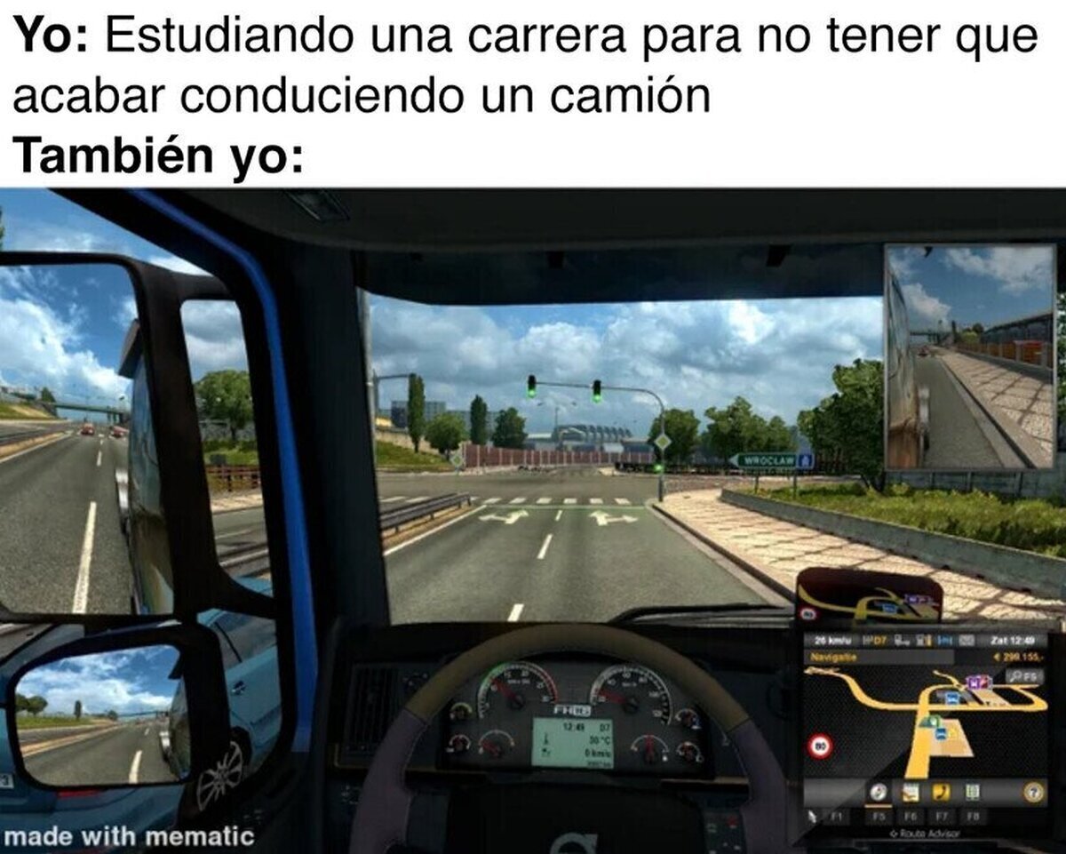 Y las horas que me pasaría conduciendo