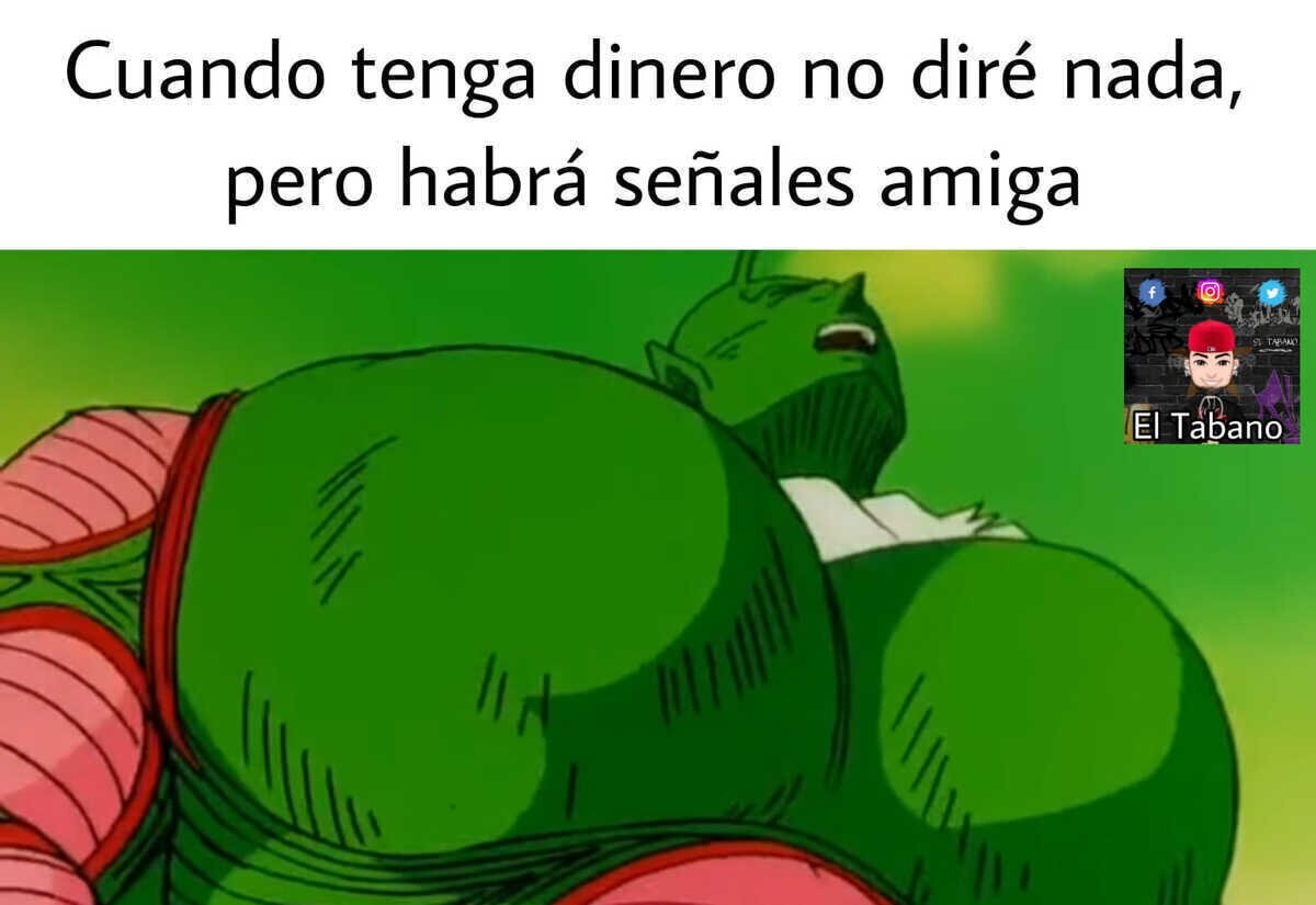 Ah caray, si lo llego a saber antes, te lo financio