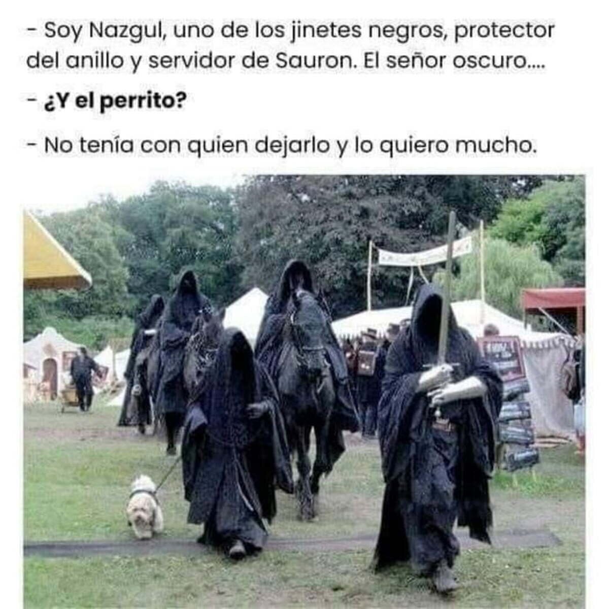 Nazgul responsable, me siento orgulloso de ti 