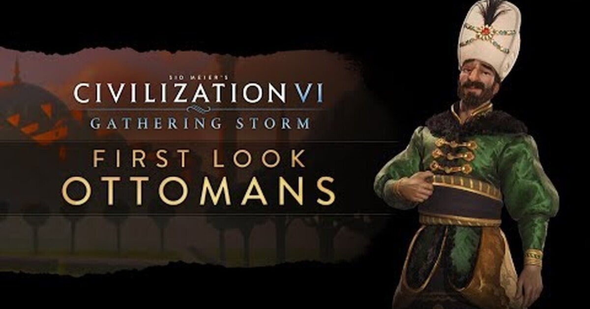Solimán liderará a los Otomanos en Sid Meier’s Civilization VI: Gathering Storm. Tráiler con subs en castellano 