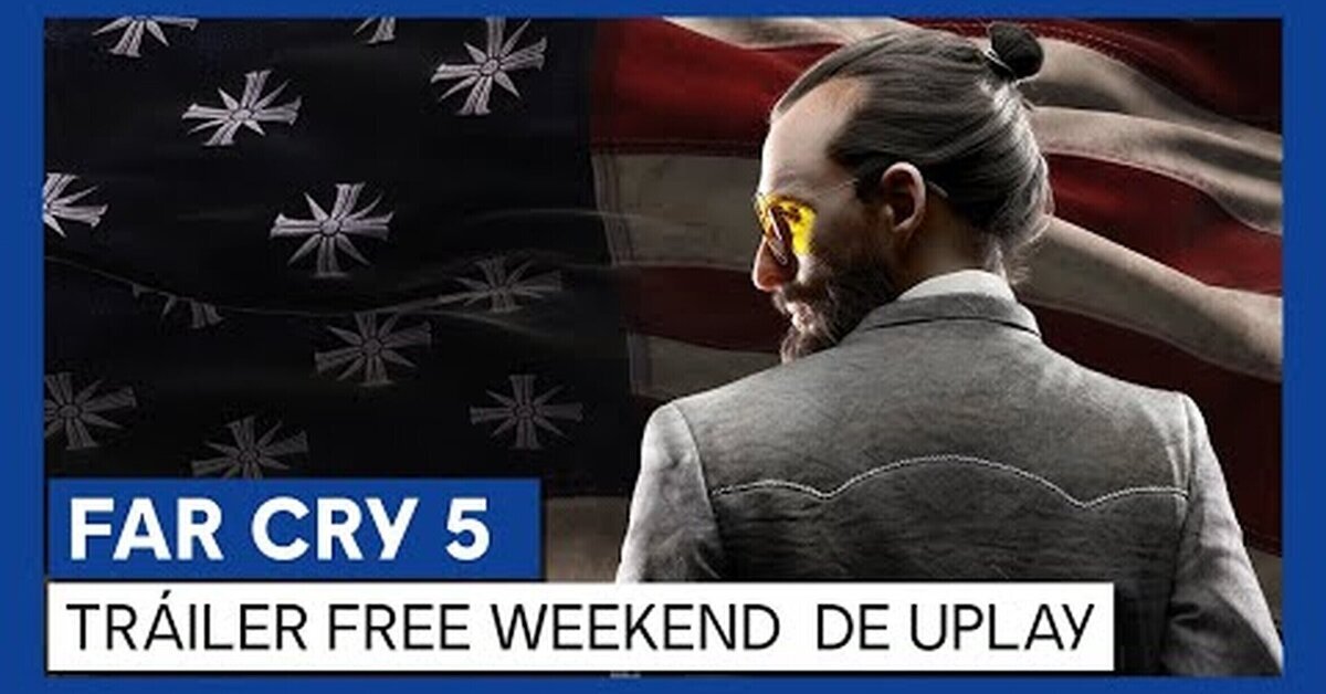  Far Cry 5 ofrecerá un free weekend en Uplay PC