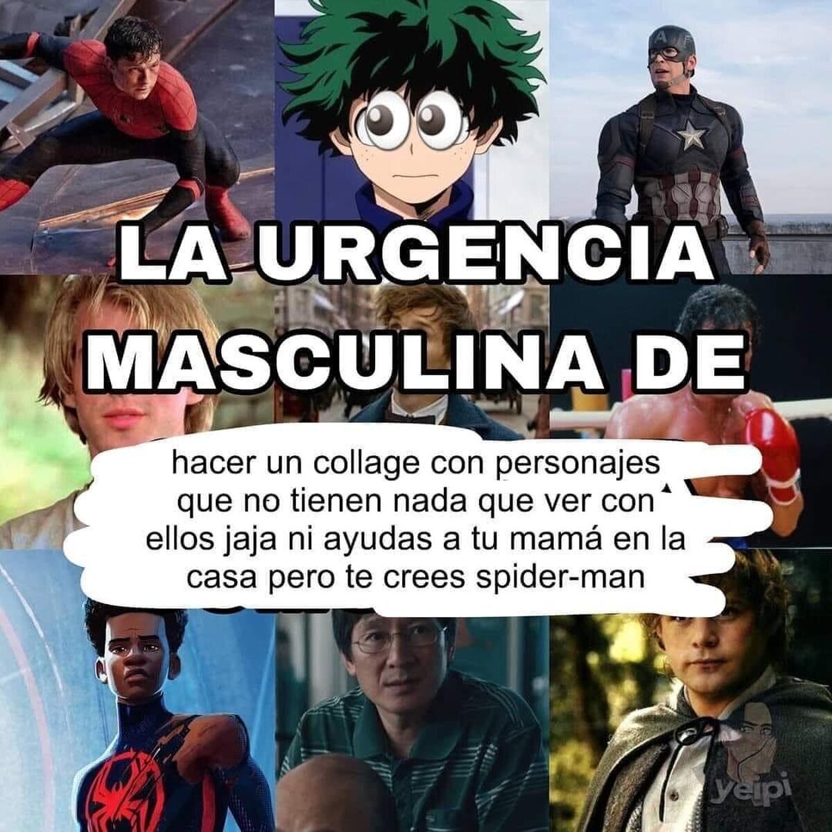 "jajaja, yo soy ese"