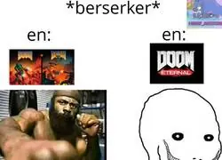 Ahora sí que se siente berserker