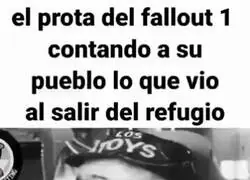 Lo primero que vió el morador del refugio