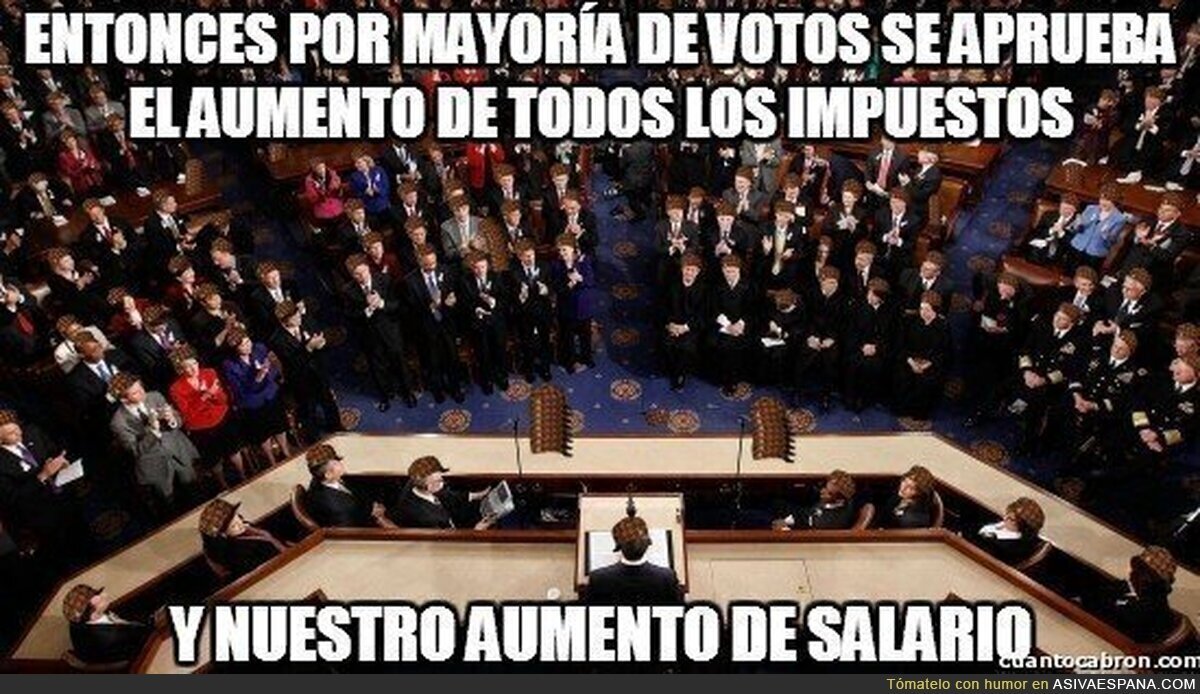 Los que votan las leyes no dejan pasar una buena oportunidad