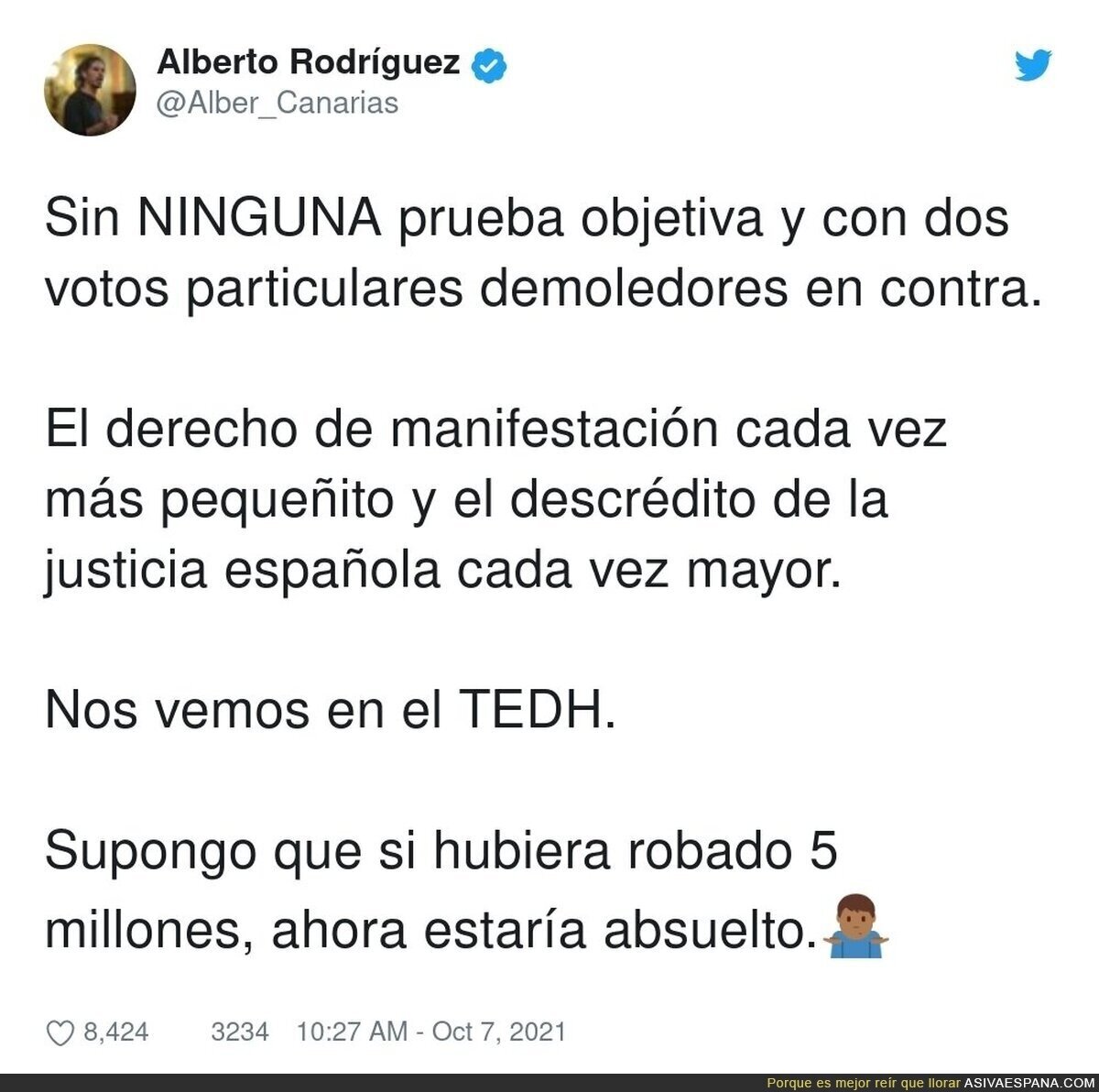 Mucho ánimo a Alberto Rodríguez ante la injusticia