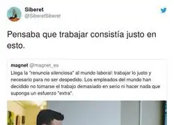 Espera, ¿vosotros os esforzáis en el trabajo?