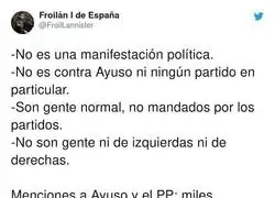 Una manifestación que no va dirigida a nadie, claro