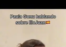 La polémica opinión de la influencer Paula Gonu sobre Illojuan y su forma de hablar en andaluz