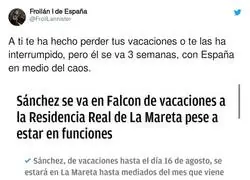 Las buenas vacaciones de Pedro Sánchez