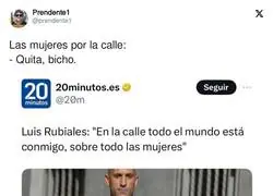 Rubiales se lo tiene muy subido