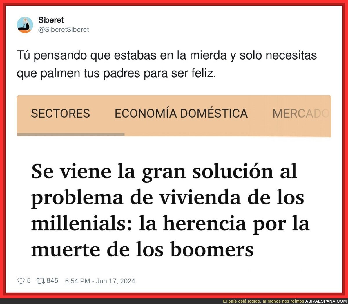 Quien no se conforma con la vivienda es porque no quiere