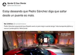 Haciendo siempre lo contrario a lo que diga Pedro Sánchez