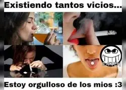 Elige bien tus vicios