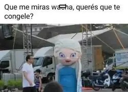 Que ruda está Elsa