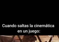 El peligro de saltarnos las cinemáticas