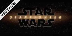 LucasFilm confirma la próxima película de la franquicia: STAR WARS - STARFIGHTER