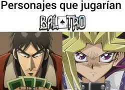 Serían expertos en Balatr
