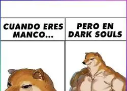 Está bien si es Dark Souls