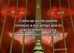 No sé si le haré caso, pero es interesante escucharle