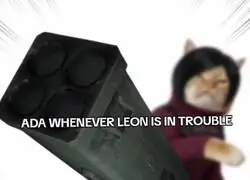 Ada sacando el lanzacohetes porque Leon no sabe ni atarse los cordones